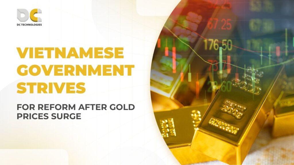 Vietnamese-Government strives for reform gold market