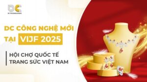 DC Công Nghệ Mới tại VIJF 2025