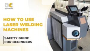 Safety Guide on Using Laser Welding Machines for Beginners