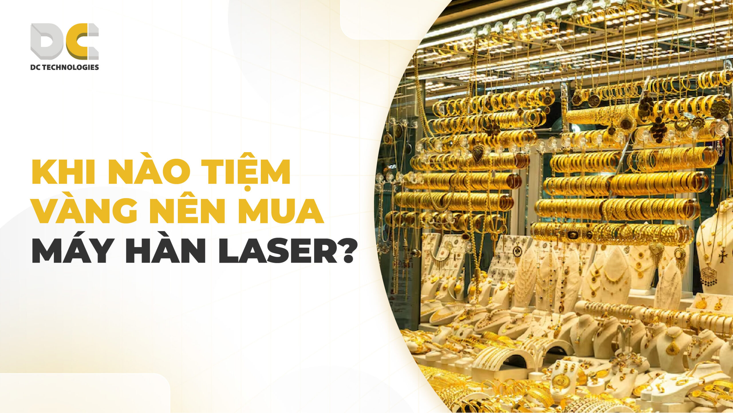 Khi nào tiệm vàng nên mua máy hàn laser?