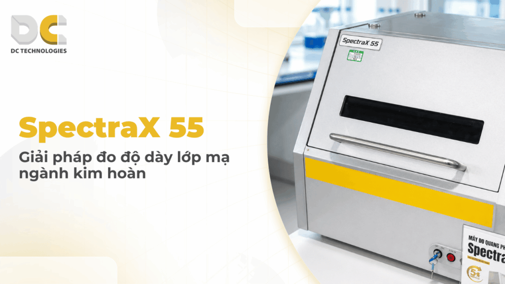 SpectraX 55: Giải pháp đo độ dày lớp mạ ngành kim hoàn