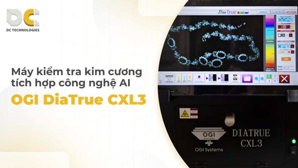 Máy kiểm tra kim cương tích hợp AI OGI DiaTrue CXL3
