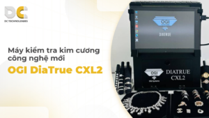 OGI DiaTrue CXL2 – Quét cả lô đá và trang sức chỉ trong 28 giây